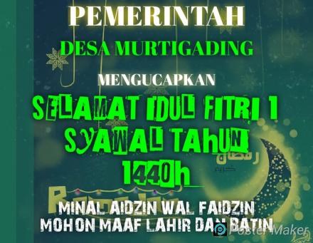 Seluruh Warga Desa Murtigading Mengucapkan Mohon Maaf Lahir & Batin